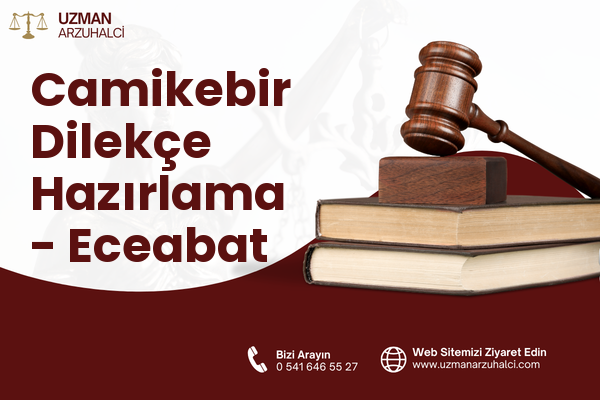 Camikebir Dilekçe Hazırlama - Eceabat