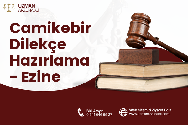 Camikebir Dilekçe Hazırlama - Ezine