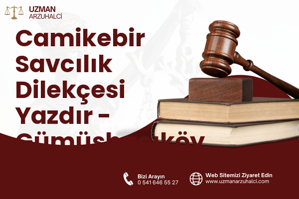Camikebir Savcılık Dilekçesi Yazdır - Gümüşhacıköy