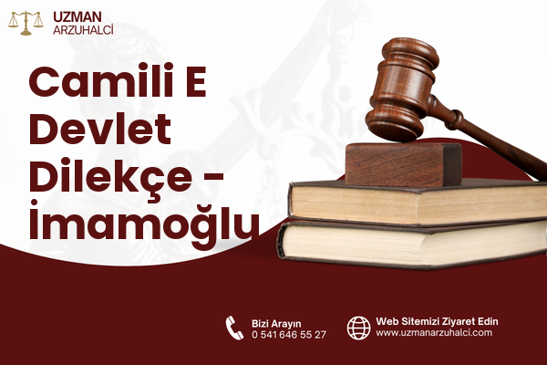 Camili E Devlet Dilekçe - İmamoğlu