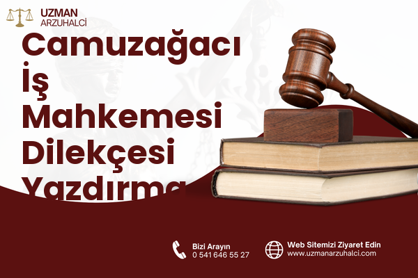 Camuzağacı İş Mahkemesi Dilekçesi Yazdırma - Ceyhan