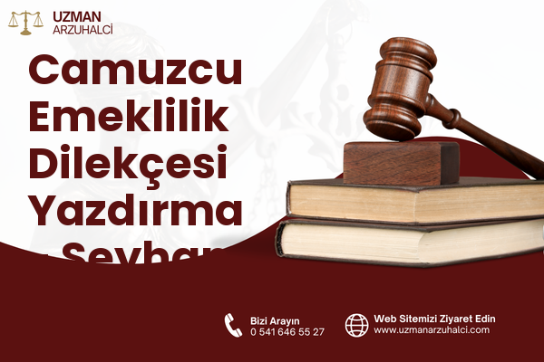 Camuzcu Emeklilik Dilekçesi Yazdırma - Seyhan