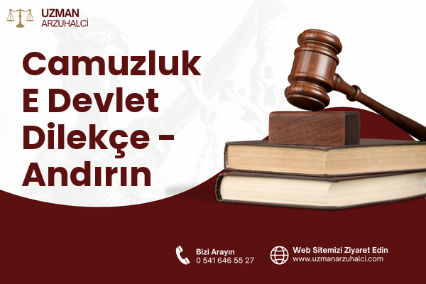 Camuzluk E Devlet Dilekçe - Andırın