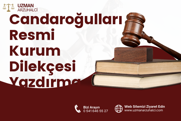 Candaroğulları Resmi Kurum Dilekçesi Yazdırma - Eflani