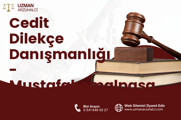 Cedit Dilekçe Danışmanlığı - Mustafakemalpaşa