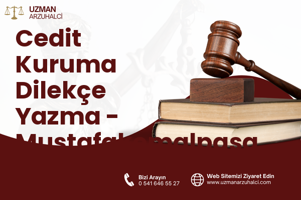 Cedit Kuruma Dilekçe Yazma - Mustafakemalpaşa