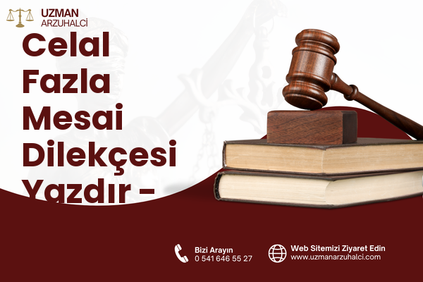 Celal Fazla Mesai Dilekçesi Yazdır - Turhal