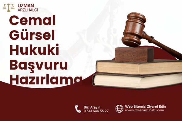 Cemal Gürsel Hukuki Başvuru Hazırlama - Yeşilyurt