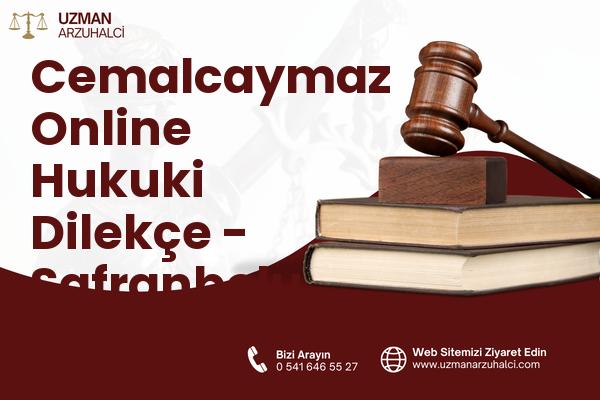 Cemalcaymaz Online Hukuki Dilekçe - Safranbolu