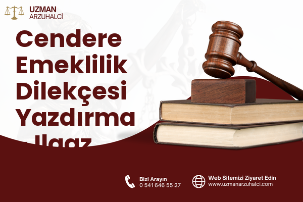 Cendere Emeklilik Dilekçesi Yazdırma - Ilgaz