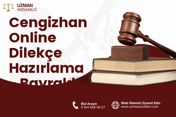 Cengizhan Online Dilekçe Hazırlama - Bayraklı