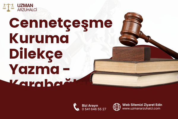 Cennetçeşme Kuruma Dilekçe Yazma - Karabağlar