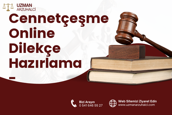 Cennetçeşme Online Dilekçe Hazırlama - Karabağlar