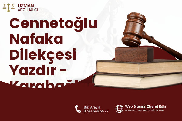 Cennetoğlu Nafaka Dilekçesi Yazdır - Karabağlar