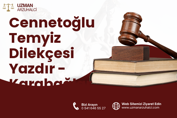 Cennetoğlu Temyiz Dilekçesi Yazdır - Karabağlar