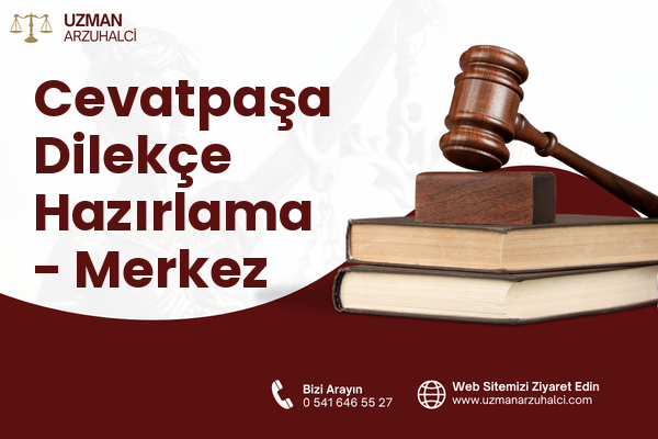 Cevatpaşa Dilekçe Hazırlama - Merkez