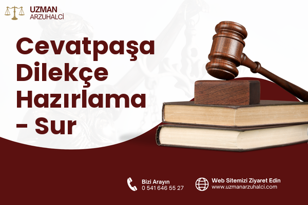 Cevatpaşa Dilekçe Hazırlama - Sur