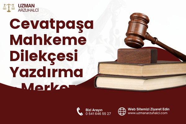 Cevatpaşa Mahkeme Dilekçesi Yazdırma - Merkez