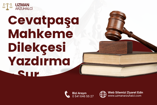 Cevatpaşa Mahkeme Dilekçesi Yazdırma - Sur