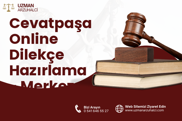 Cevatpaşa Online Dilekçe Hazırlama - Merkez