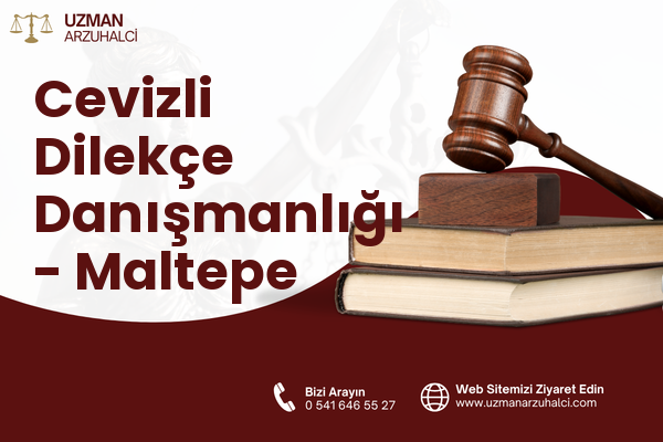 Cevizli Dilekçe Danışmanlığı - Maltepe