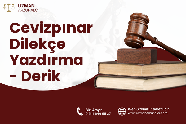 Cevizpınar Dilekçe Yazdırma - Derik