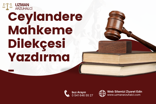Ceylandere Mahkeme Dilekçesi Yazdırma - Samandağ