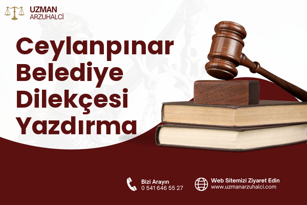 Ceylanpınar Belediye Dilekçesi Yazdırma
