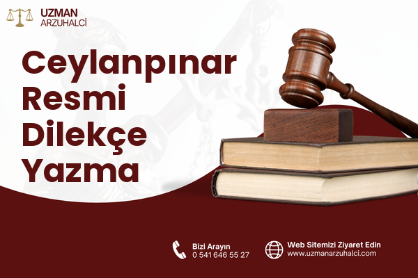 Ceylanpınar Resmi Dilekçe Yazma