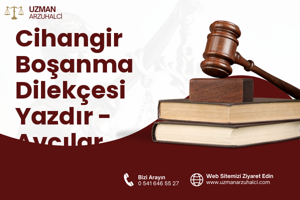 Cihangir Boşanma Dilekçesi Yazdır - Avcılar