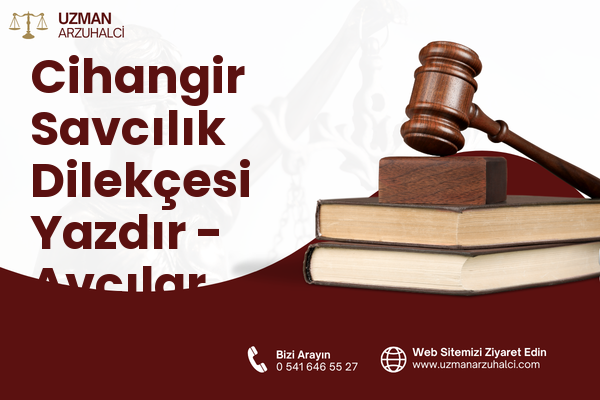 Cihangir Savcılık Dilekçesi Yazdır - Avcılar