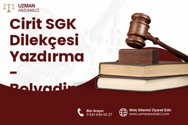 Cirit SGK Dilekçesi Yazdırma - Bolvadin