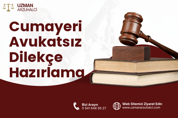 Cumayeri Avukatsız Dilekçe Hazırlama