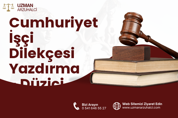 Cumhuriyet İşçi Dilekçesi Yazdırma - Düziçi