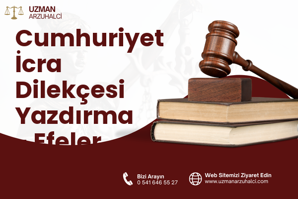 Cumhuriyet İcra Dilekçesi Yazdırma - Efeler