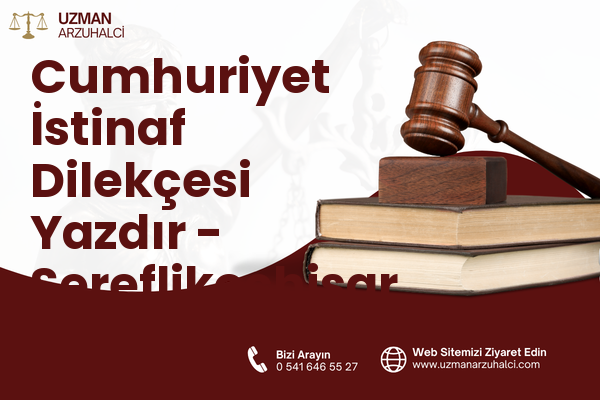 Cumhuriyet İstinaf Dilekçesi Yazdır - Şereflikoçhisar