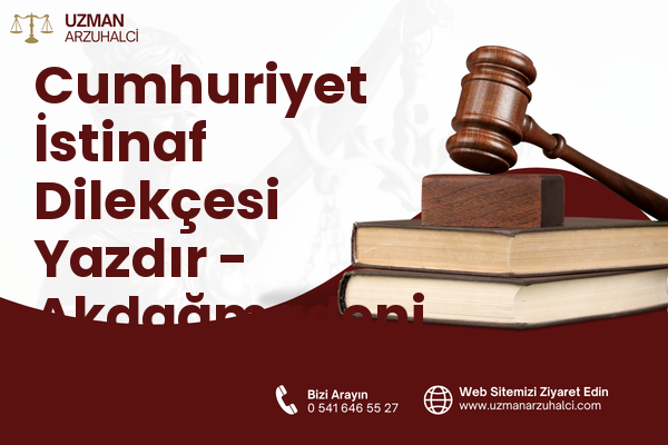 Cumhuriyet İstinaf Dilekçesi Yazdır - Akdağmadeni