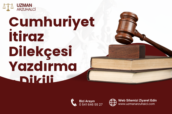 Cumhuriyet İtiraz Dilekçesi Yazdırma - Dikili