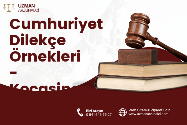 Cumhuriyet Dilekçe Örnekleri - Kocasinan