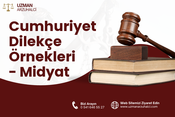 Cumhuriyet Dilekçe Örnekleri - Midyat