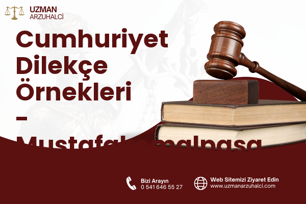 Cumhuriyet Dilekçe Örnekleri - Mustafakemalpaşa