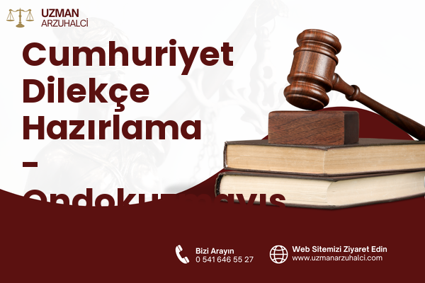 Cumhuriyet Dilekçe Hazırlama - Ondokuzmayıs