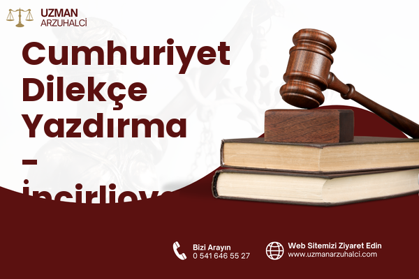 Cumhuriyet Dilekçe Yazdırma - İncirliova