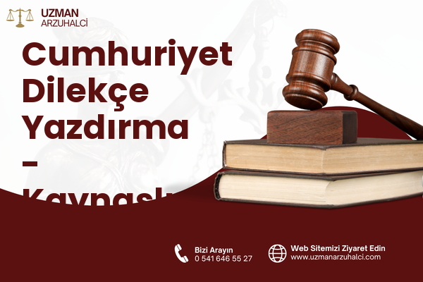 Cumhuriyet Dilekçe Yazdırma - Kaynaşlı