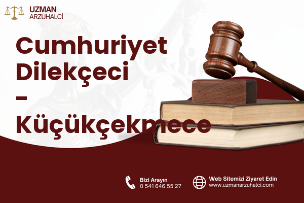 Cumhuriyet Dilekçeci - Küçükçekmece