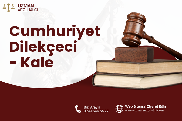Cumhuriyet Dilekçeci - Kale