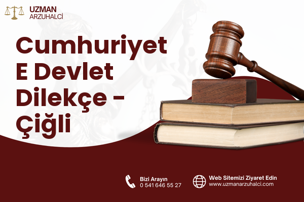 Cumhuriyet E Devlet Dilekçe - Çiğli