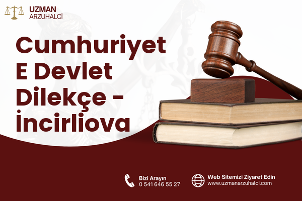 Cumhuriyet E Devlet Dilekçe - İncirliova