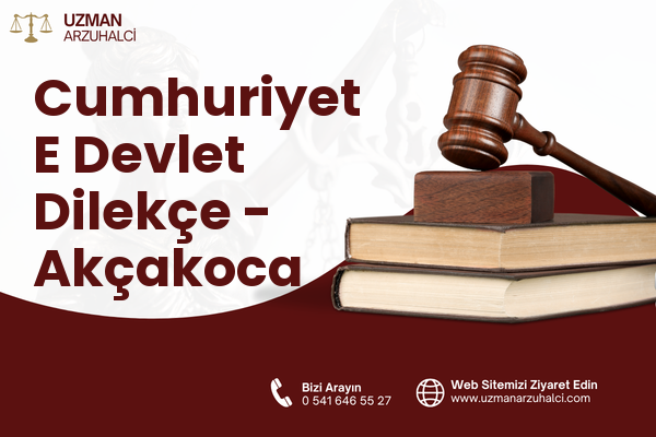 Cumhuriyet E Devlet Dilekçe - Akçakoca