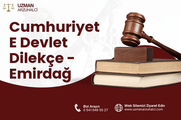 Cumhuriyet E Devlet Dilekçe - Emirdağ